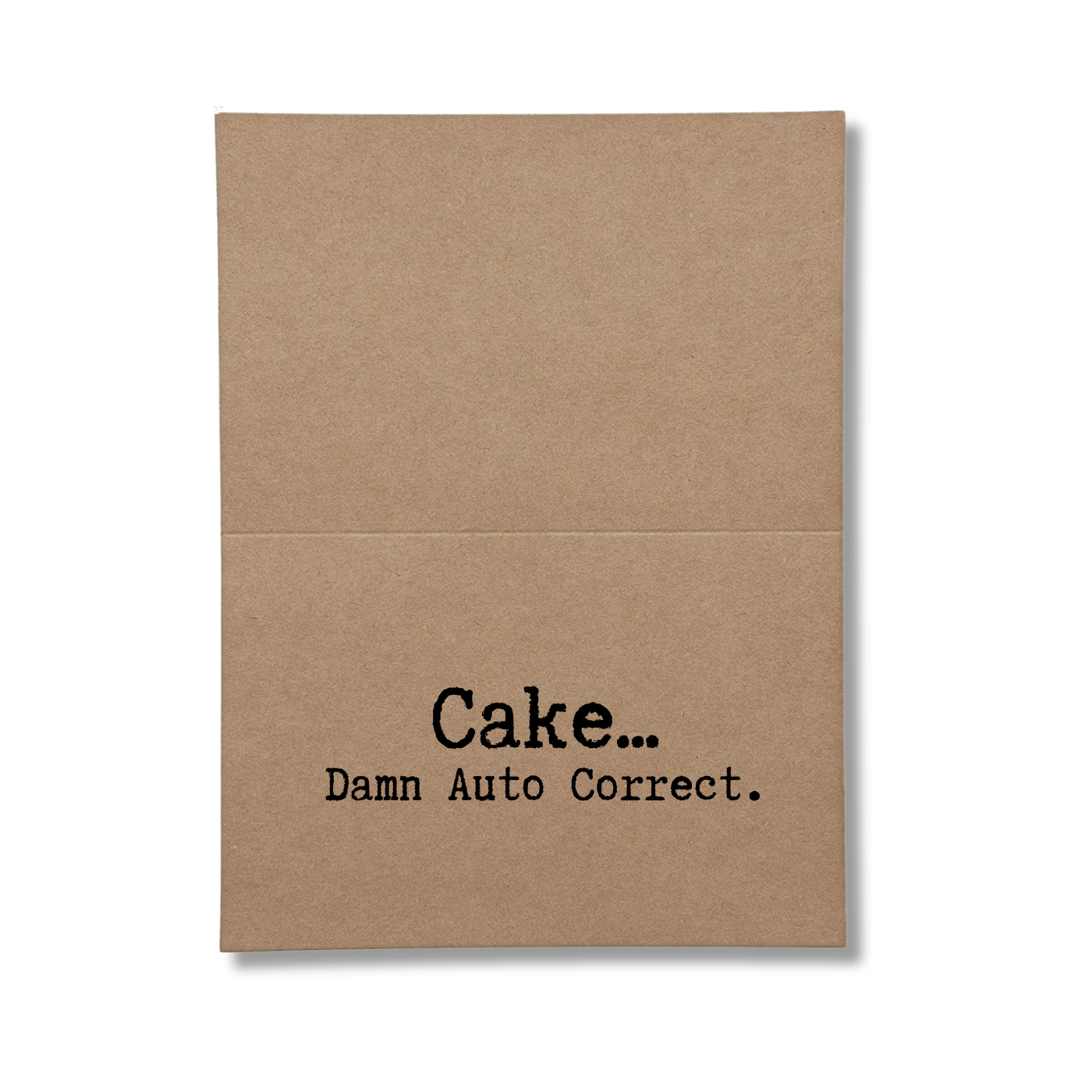 inside card says Cake Damn Auto Correct