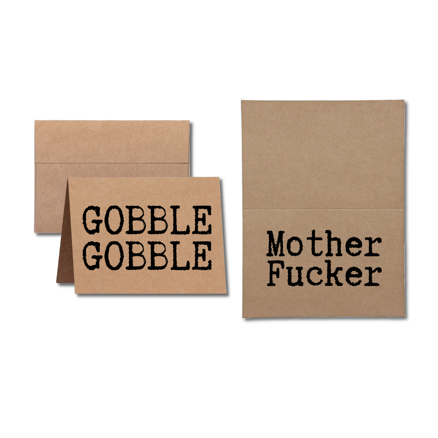 Thanksgiving card says Gobble Gobble Mother Fucker