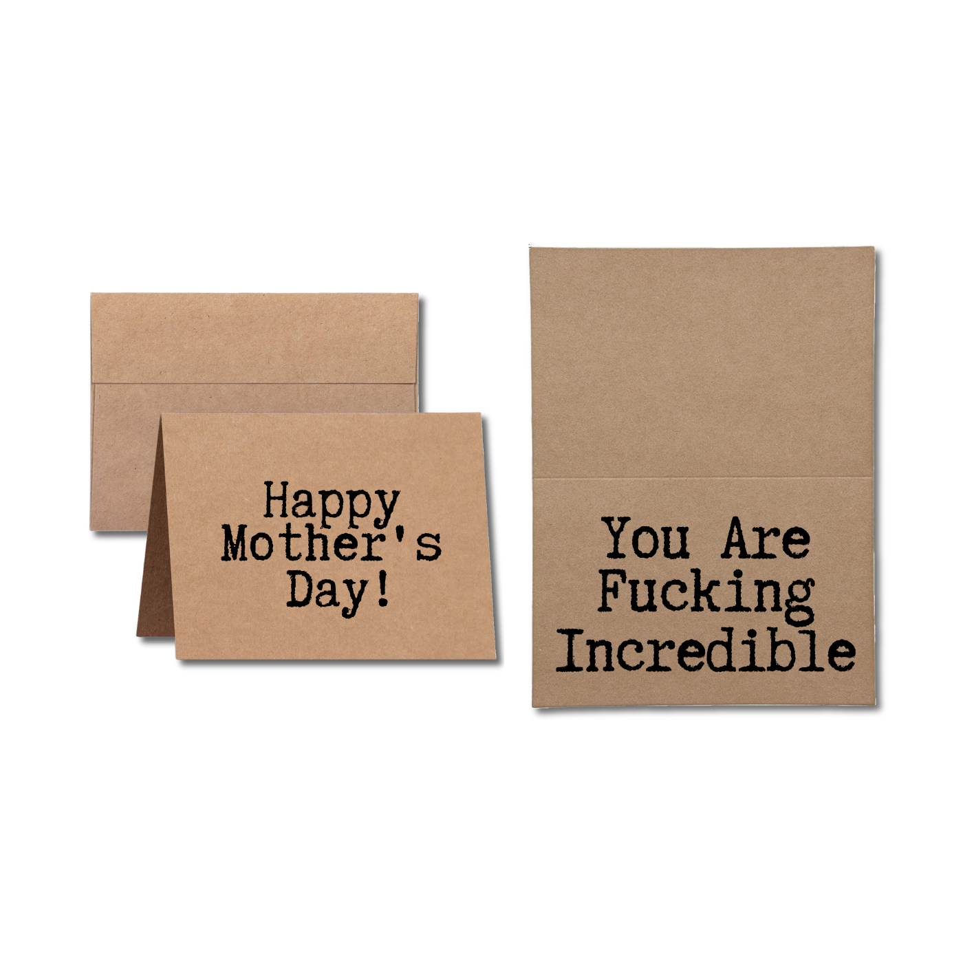 Mothers Day Card says Happy Mothers Day You Are Fucking Incredible