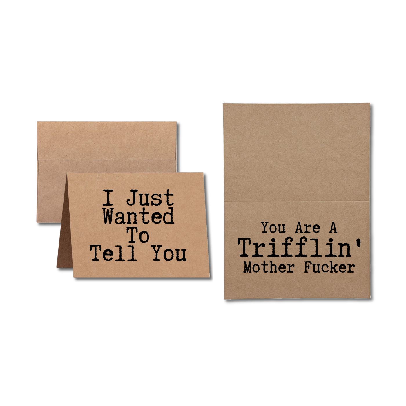 Trifflin Mother Fucker Unapologetic Card