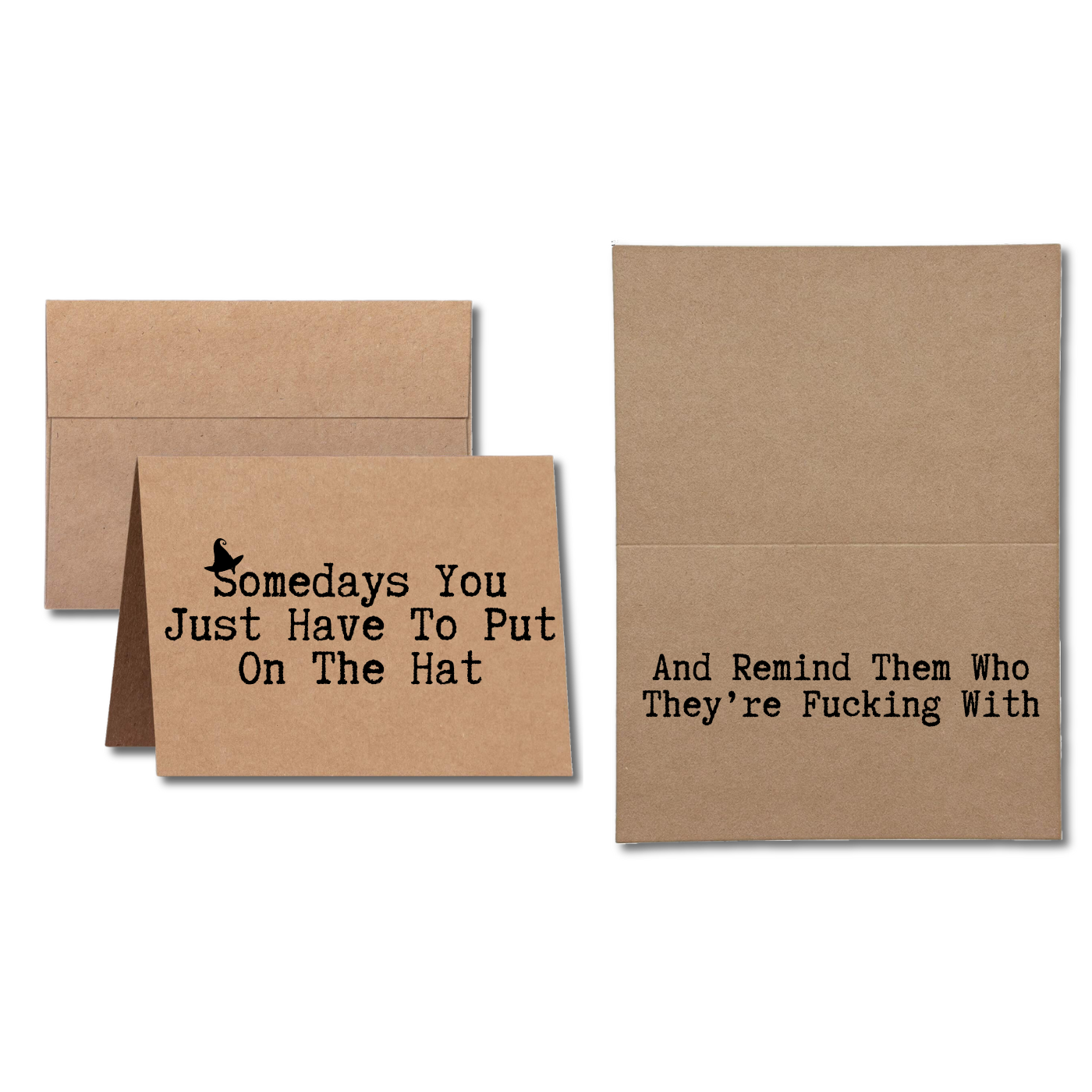 halloween card says Somedays You Just Have To Put On The Hat And Remind Them Who They're Fucking With