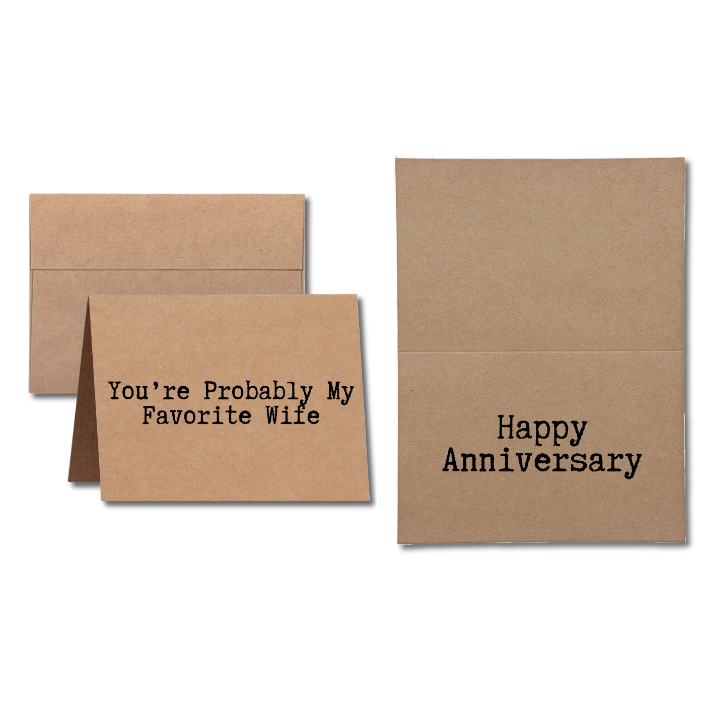 greeting card says You're Probably My Favorite Wife Happy Anniversary