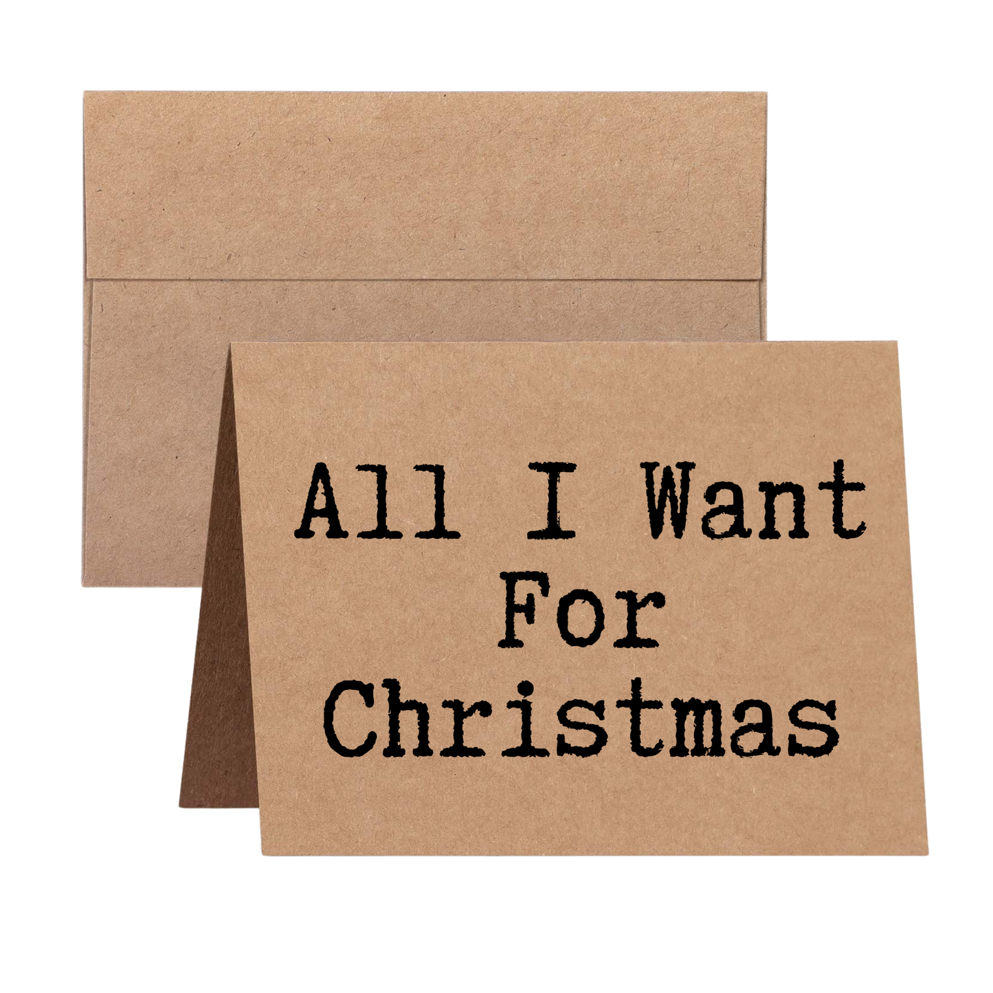 front of card says All I Want for Christmas