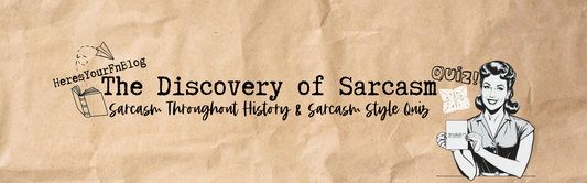 The Discovery of Sarcasm