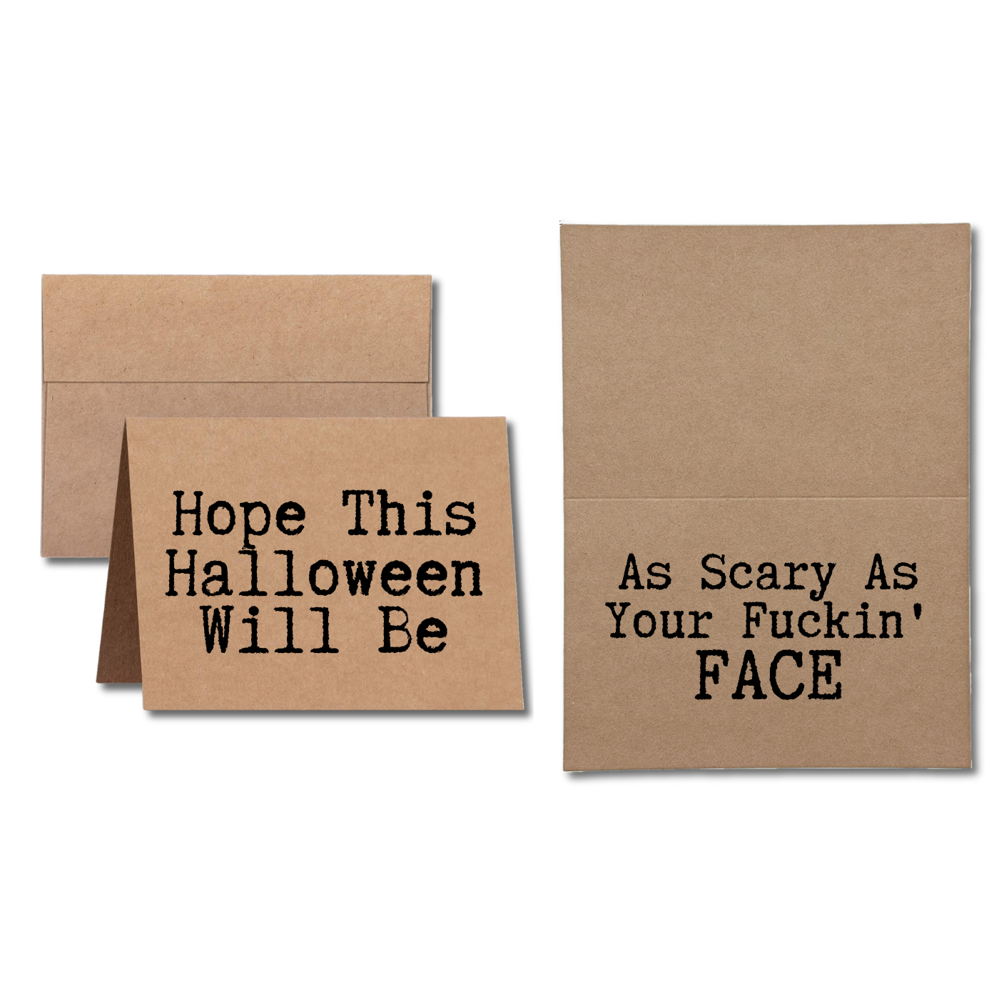 Hope this Halloween will be as scary as your fuckin face greeting card