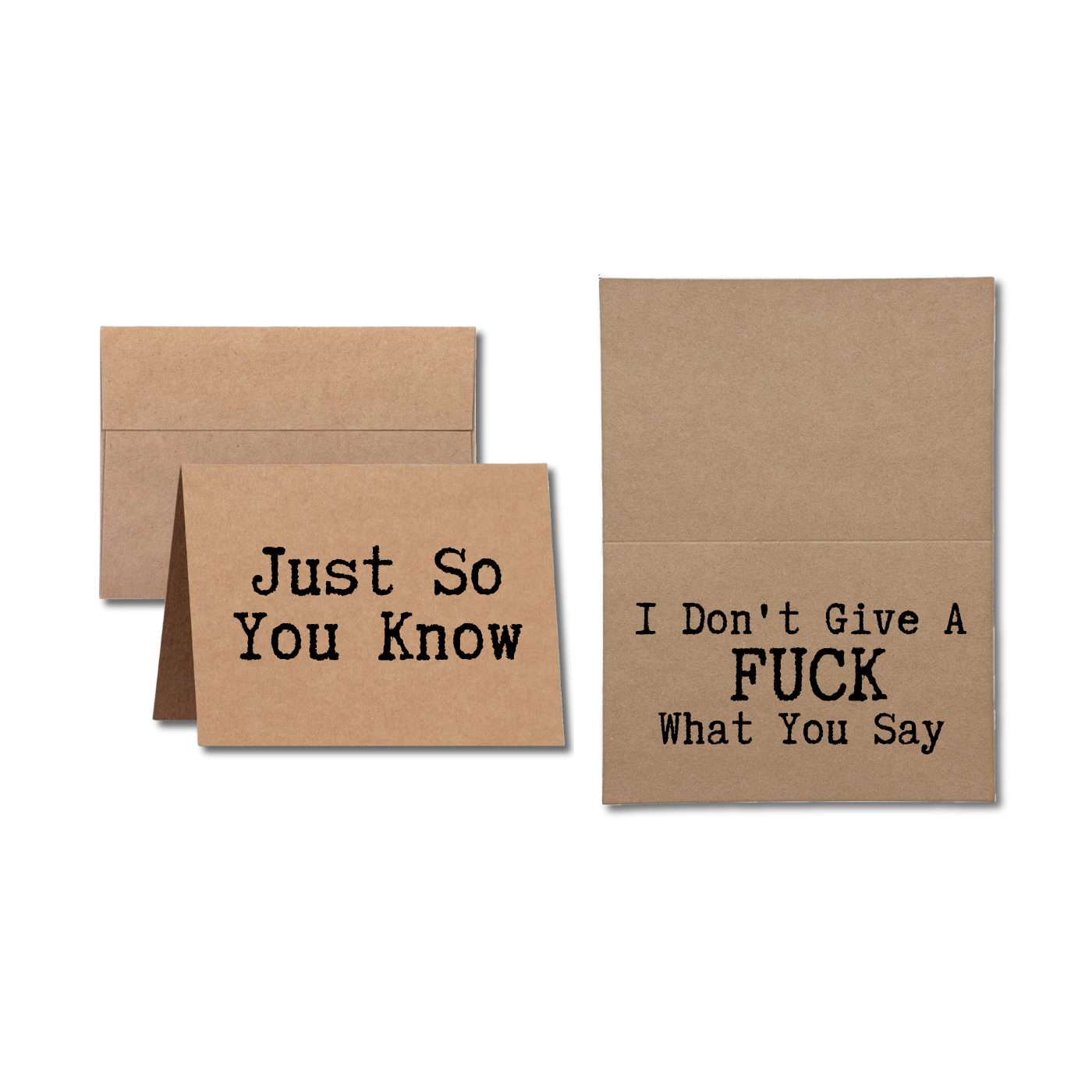 unapologetic card saysJust So You Know I Don't Give A Fuck What You Say