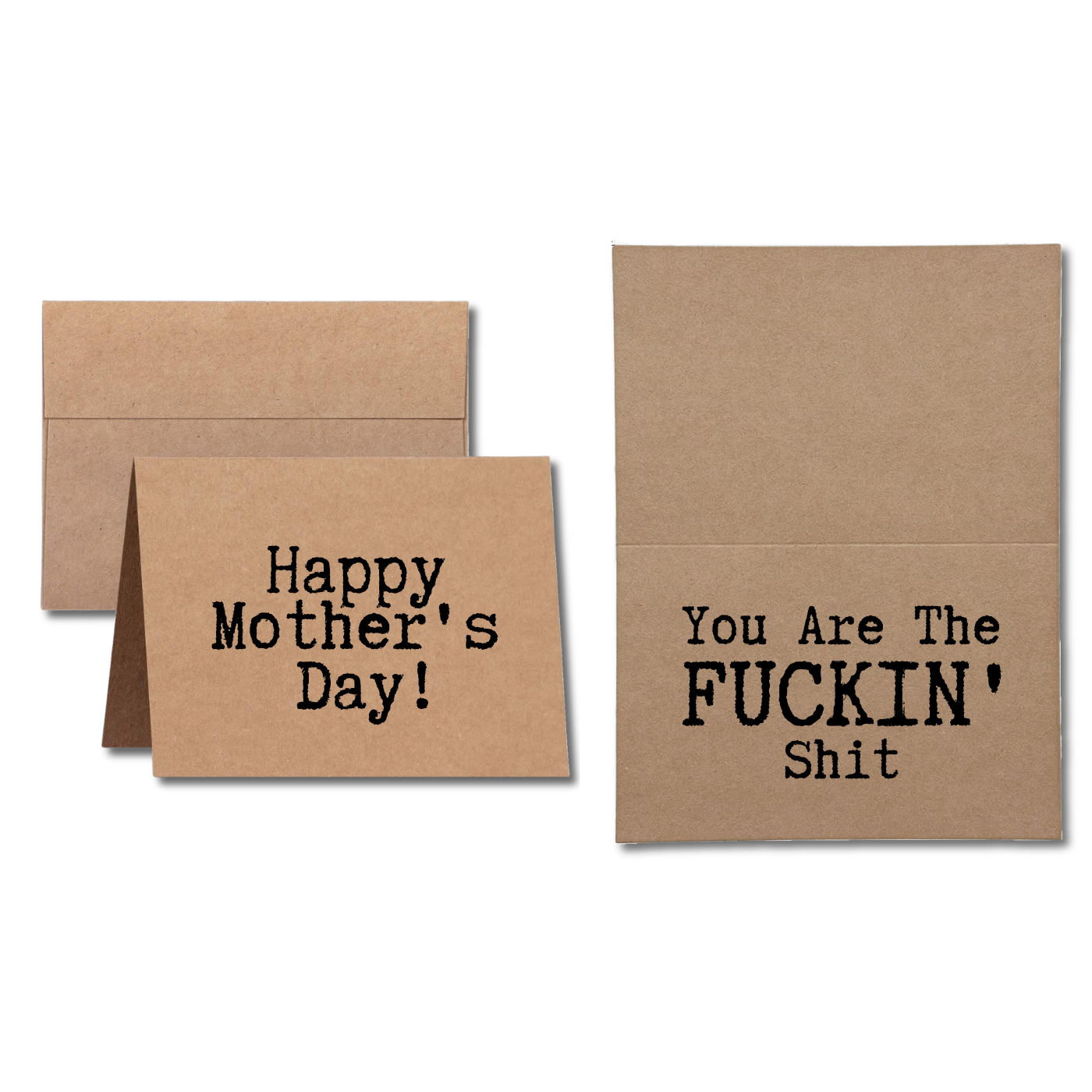 Mothers Day card says Happy Mothers Day You Are the Fuckin Shit