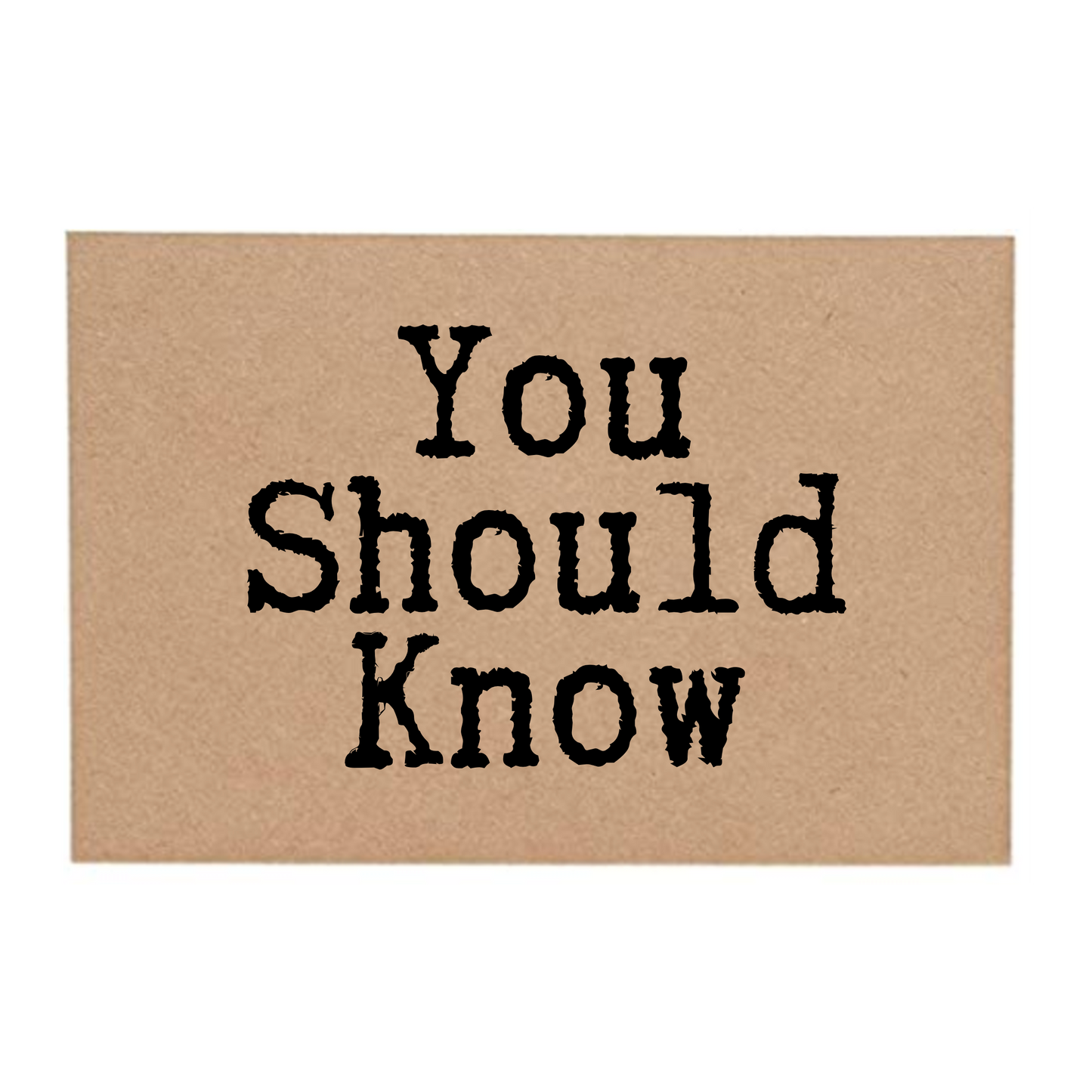 front of card says You Should Know 