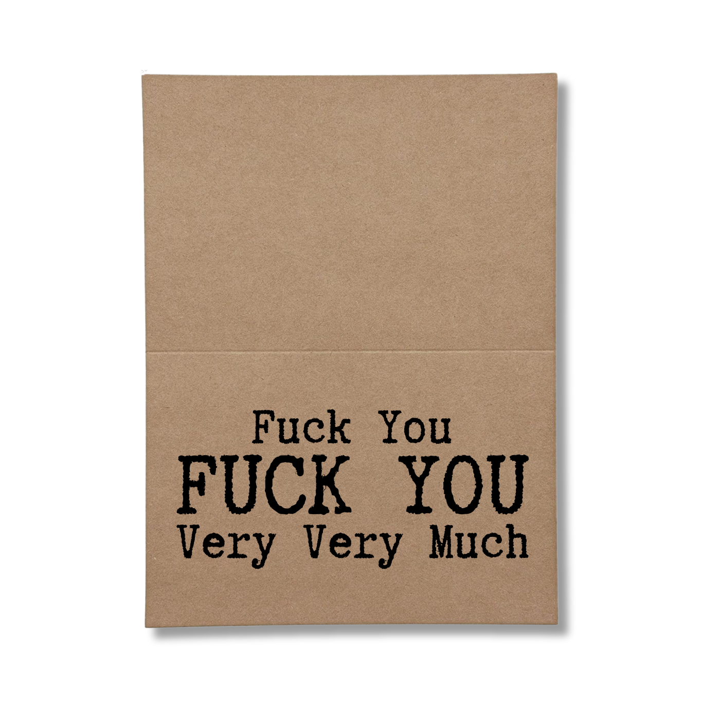 fuck you fuck you very very much inside of greeting card