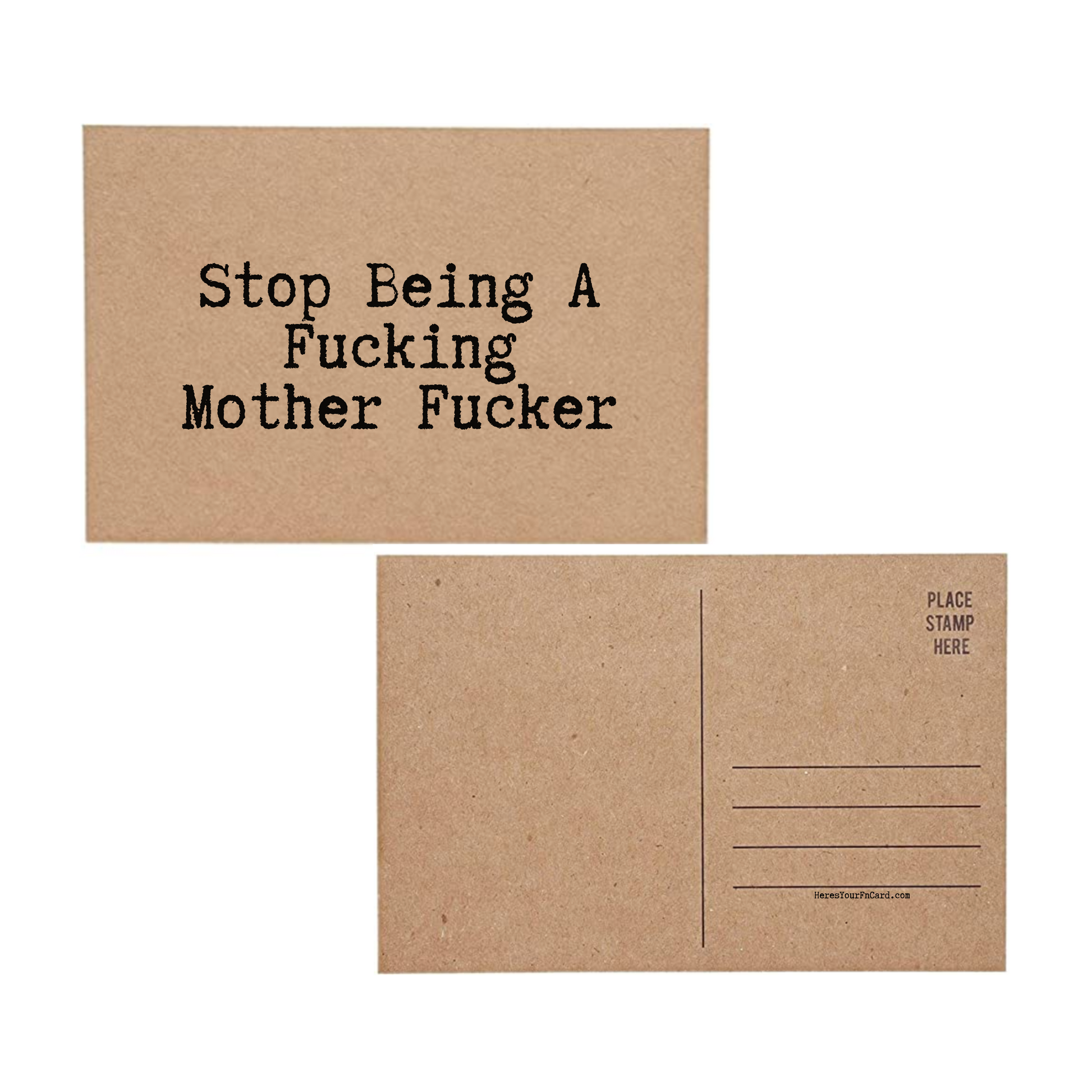 Stop Being a Fucking Mother Fucker Inappropriate Greeting Card