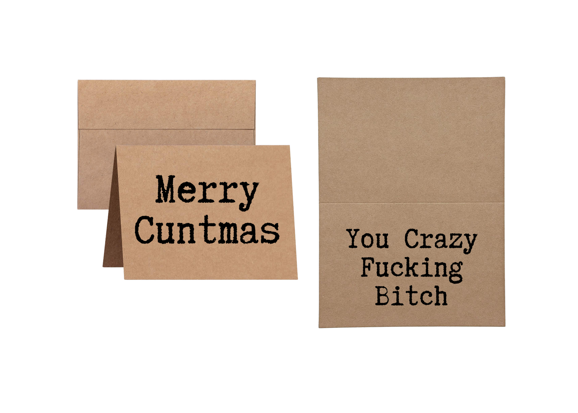 Merry Cuntmas You Crazy Fuckin' Bitch - Inappropriate Christmas Greeting Card