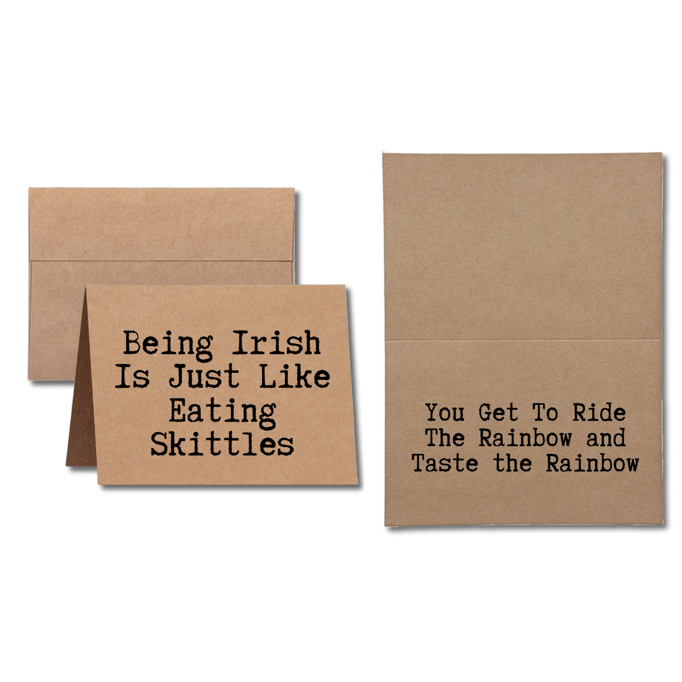 Card says Being Irish is Just Like Eating Skittles You Get to Ride the Rainbow and Taste the Rainbow