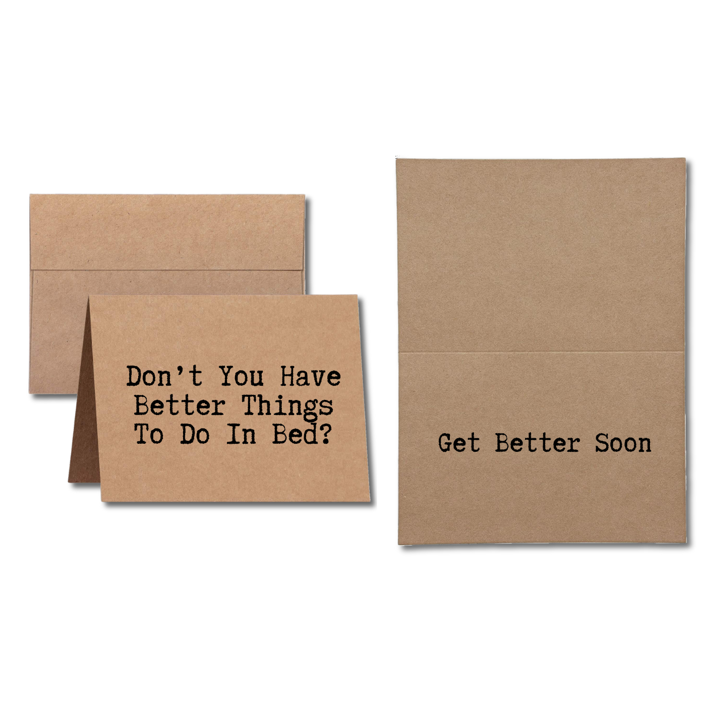 Get Well Card says Don't You Have Better Things To Do In Bed Get Better Soon