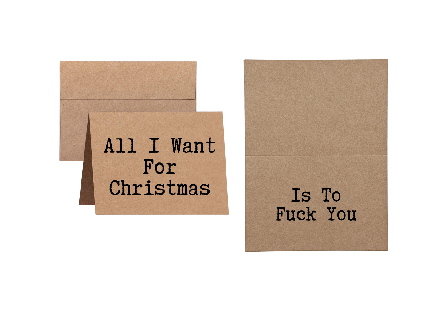 All I Want for Christmas is to Fuck You - Inappropriate Christmas Greeting Card