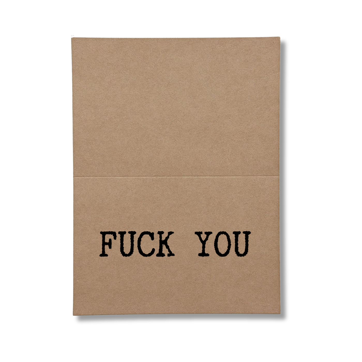 Fuck You inside Greeting Card