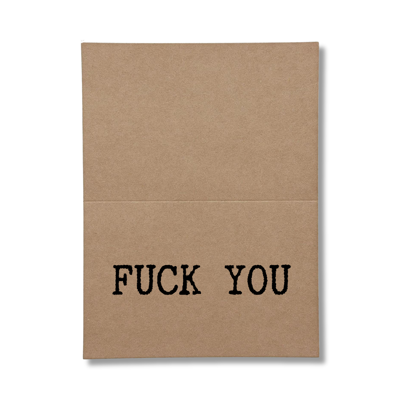 Fuck You inside Greeting Card