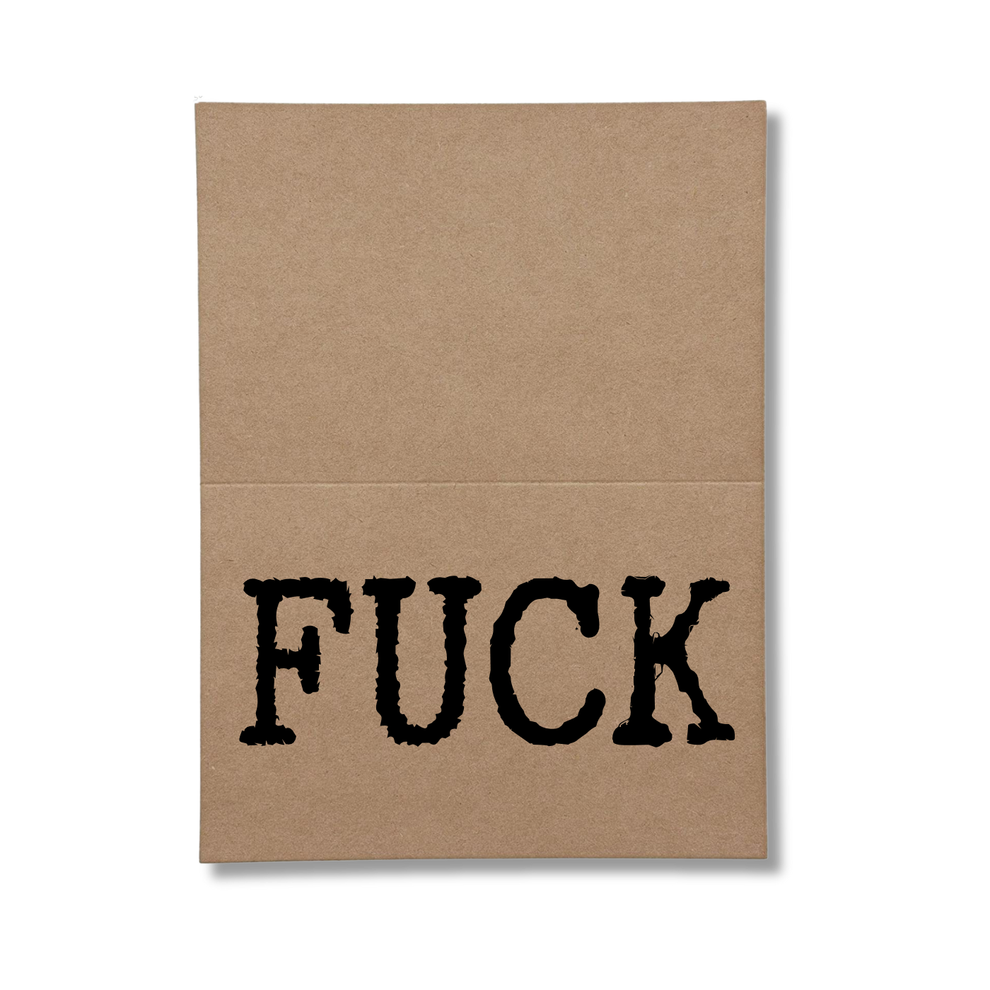 inside of card says Fuck