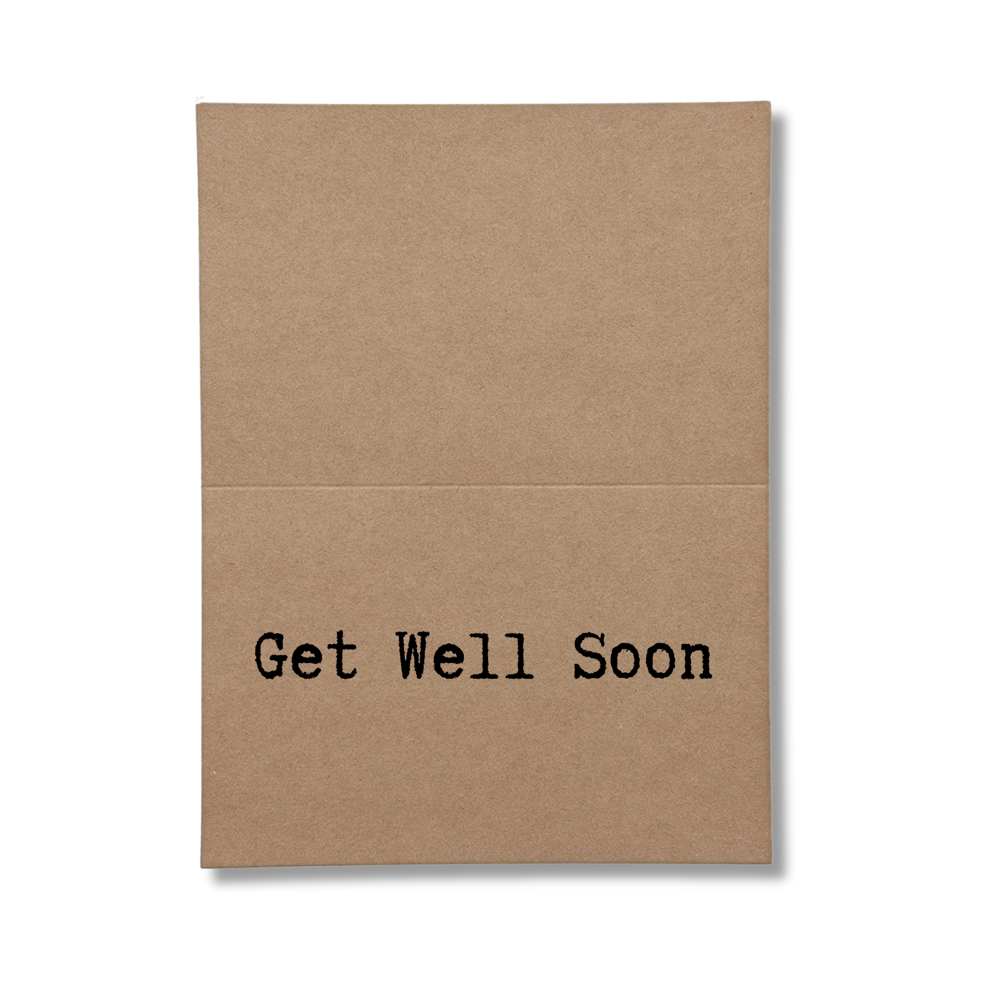 inside of card says Get Well Soon