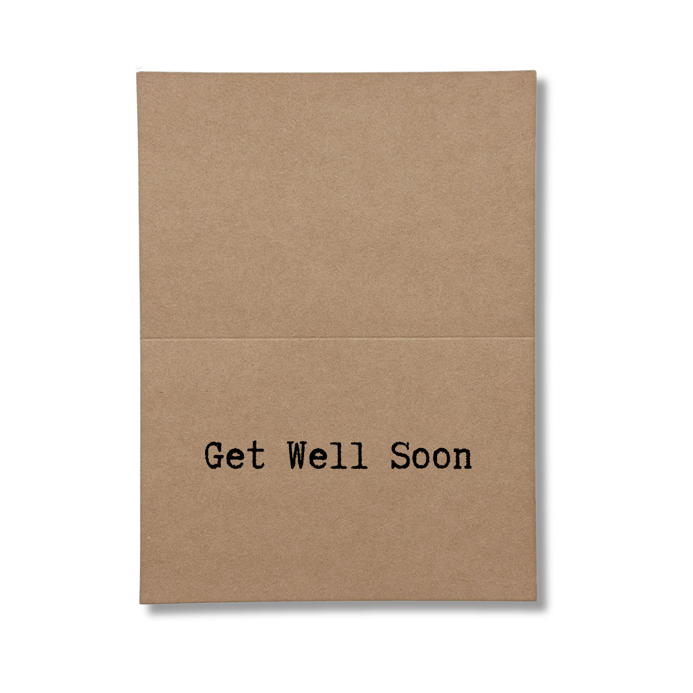 inside card says card says Get Well Soon