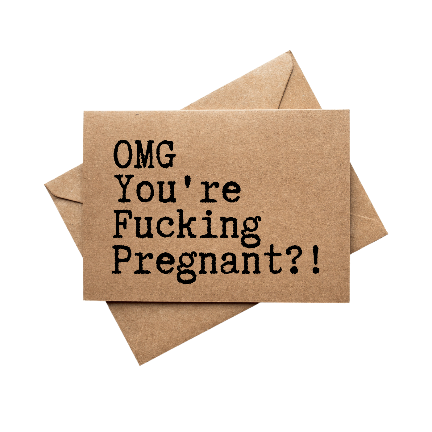 OMG You're Fucking Pregnant Front of maternity Greeting Card