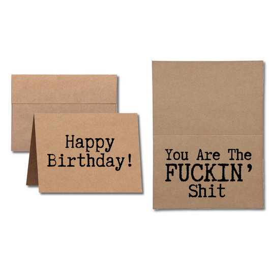 happy birthday you are the fuckin shit greeting card