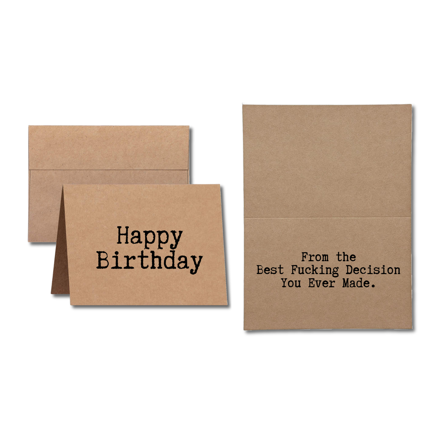 birthday card says Happy Birthday From the Best Fucking Decision You Ever Made