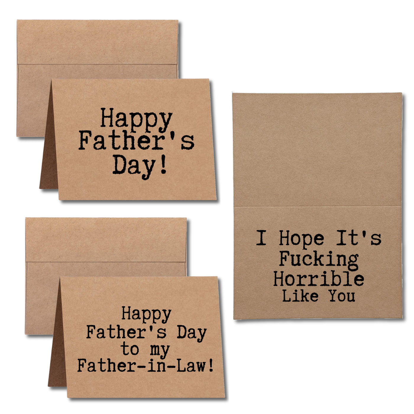 Happy Father's Day! I hope it' fucking horrible like you inappropriate greeting card