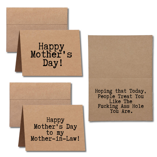 Happy Mothers Day Hoping that Today People Treat you like the fucking ass hole greeting card