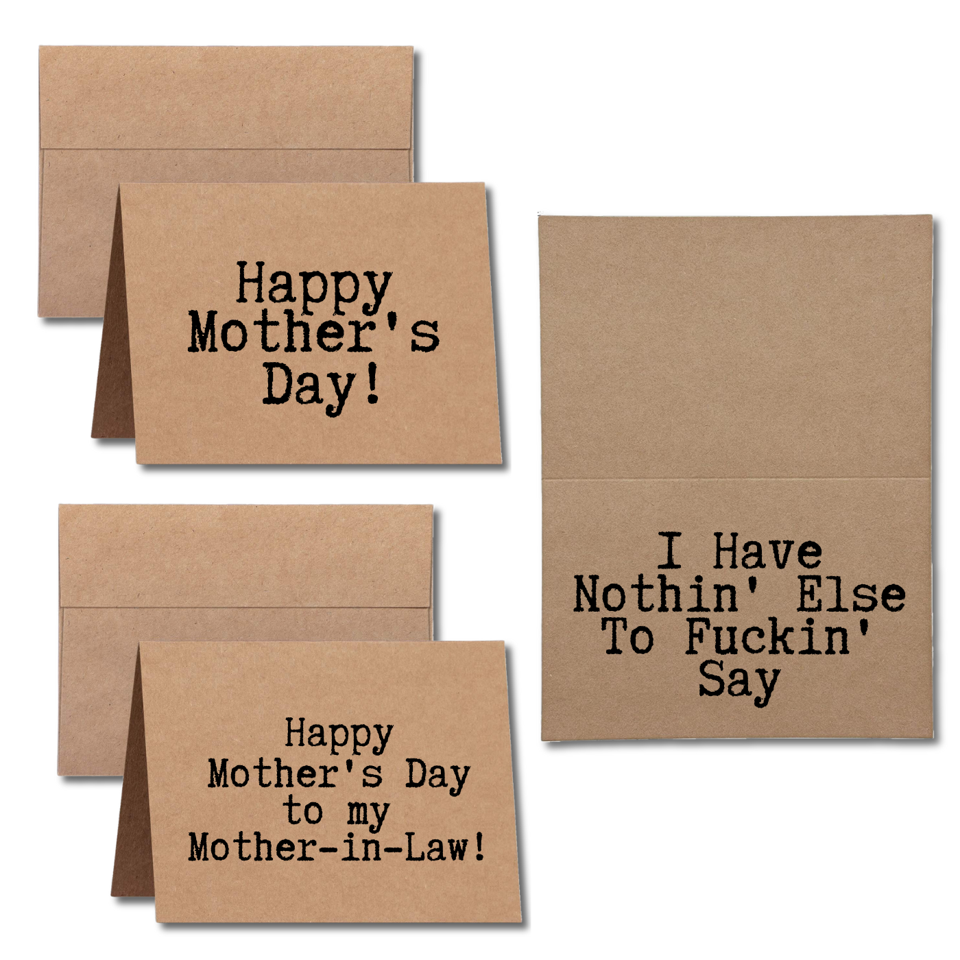 Happy Mother's Day I Have Nothing Else to Fuckin' Say Greeting Card