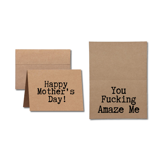 Mothers Day Card says Happy Mothers Day You Fucking Amaze Me