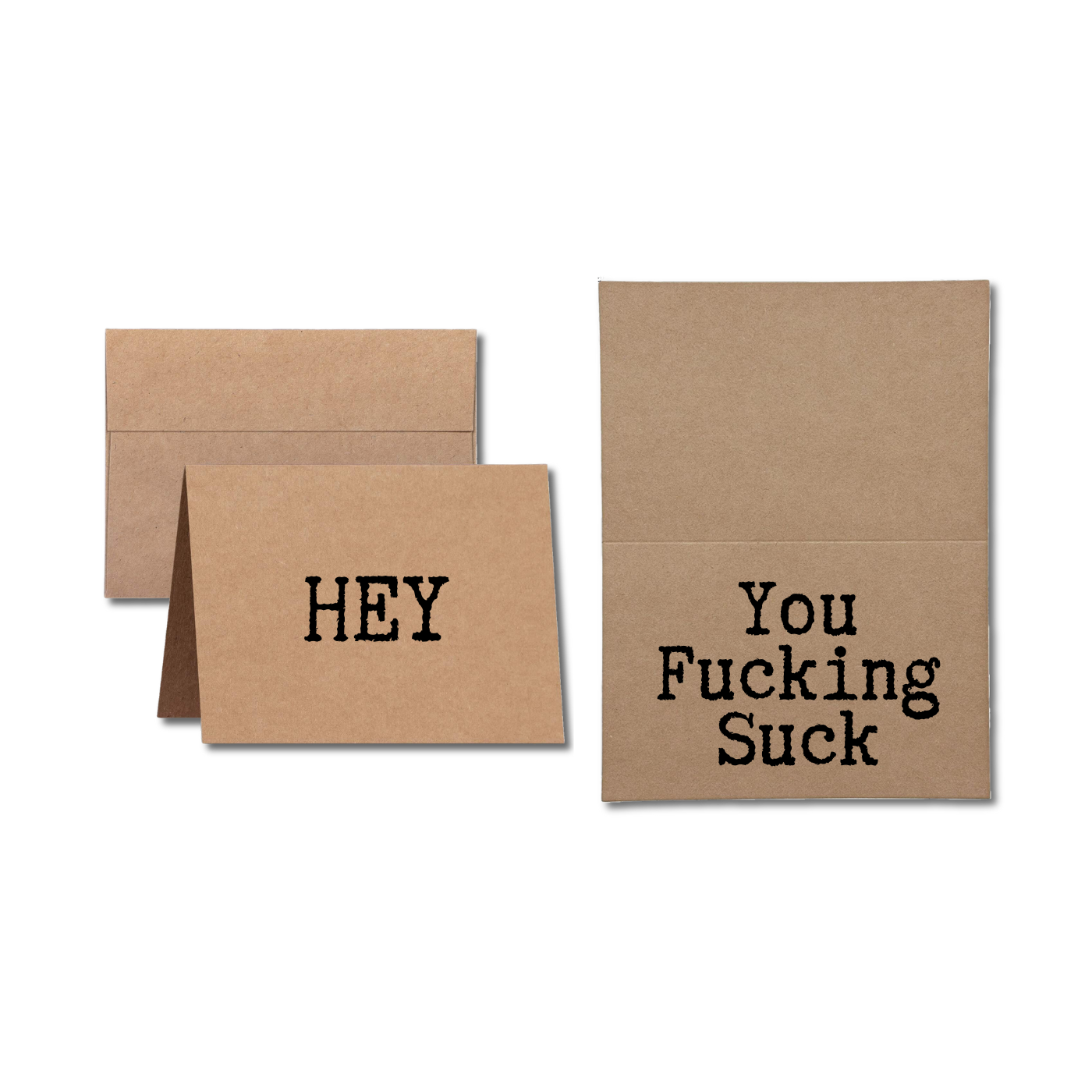 greeting card says Hey You Fucking Suck