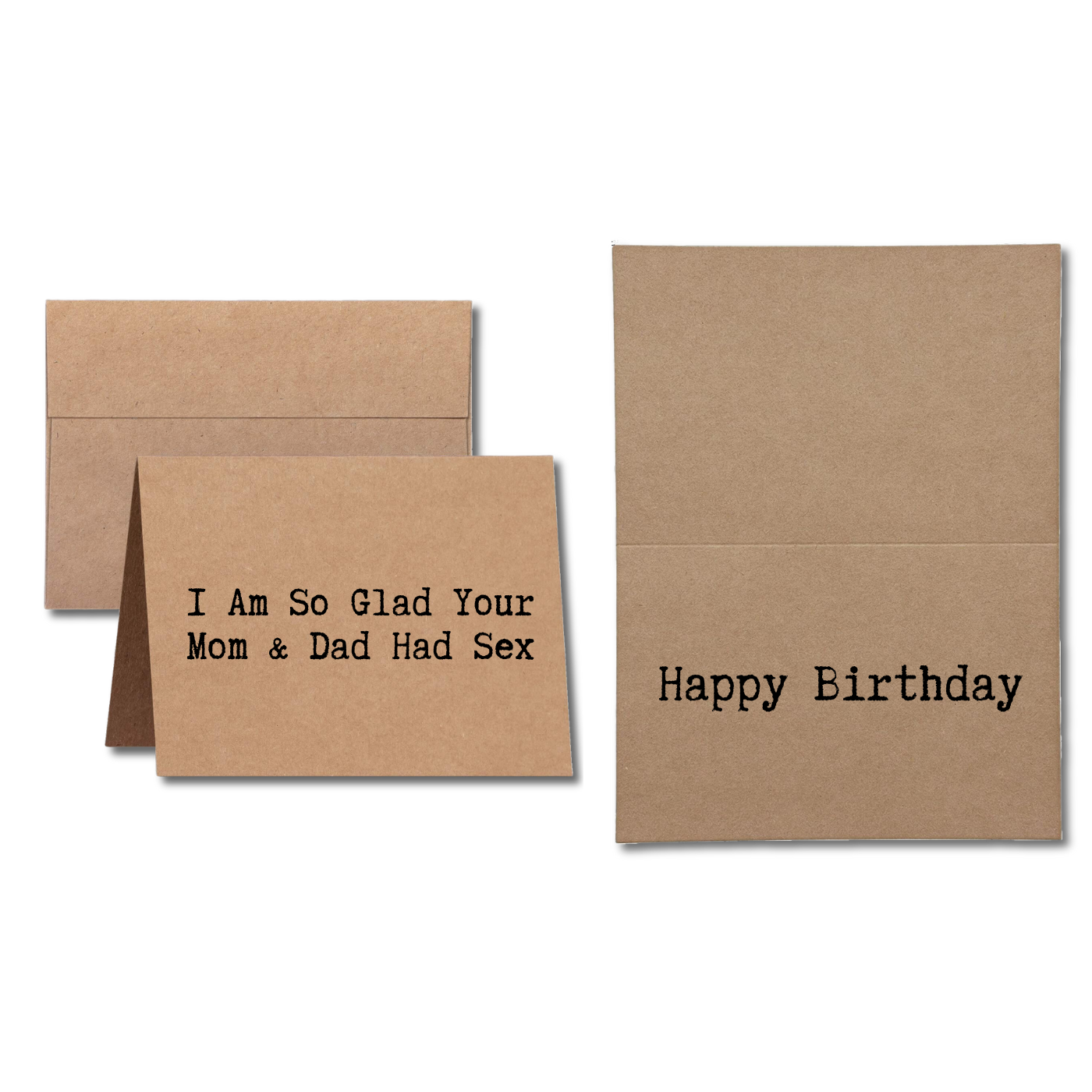 Birthday card says I Am So Happy Your Mom And Dad Had Sex Happy Birthday