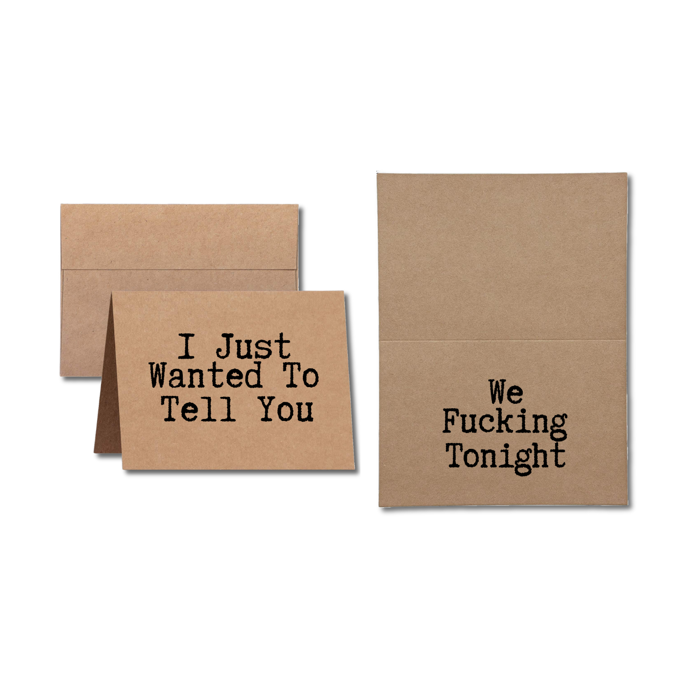 inappropriate greeting card says I just wanted to Tell You We Fucking Tonight