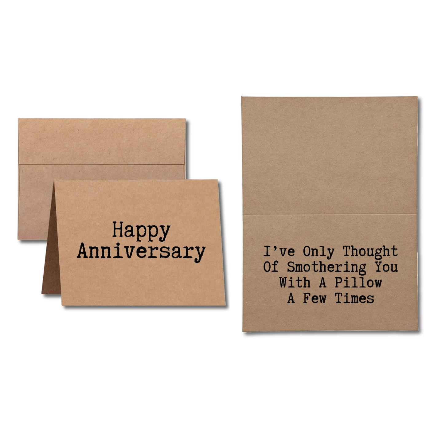 Greeting Card says Happy Anniversary Ive Only Thought Of Smothering You With A Pillow A Few Times