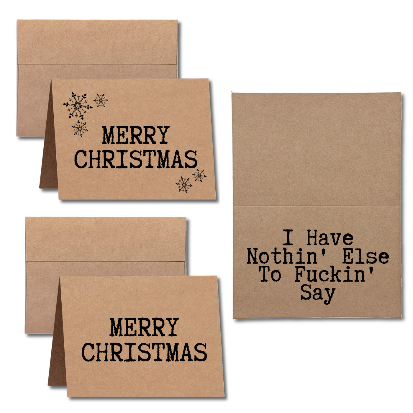 Merry Christmas I Have Nothin' Else to Fuckin' Say Greeting Card