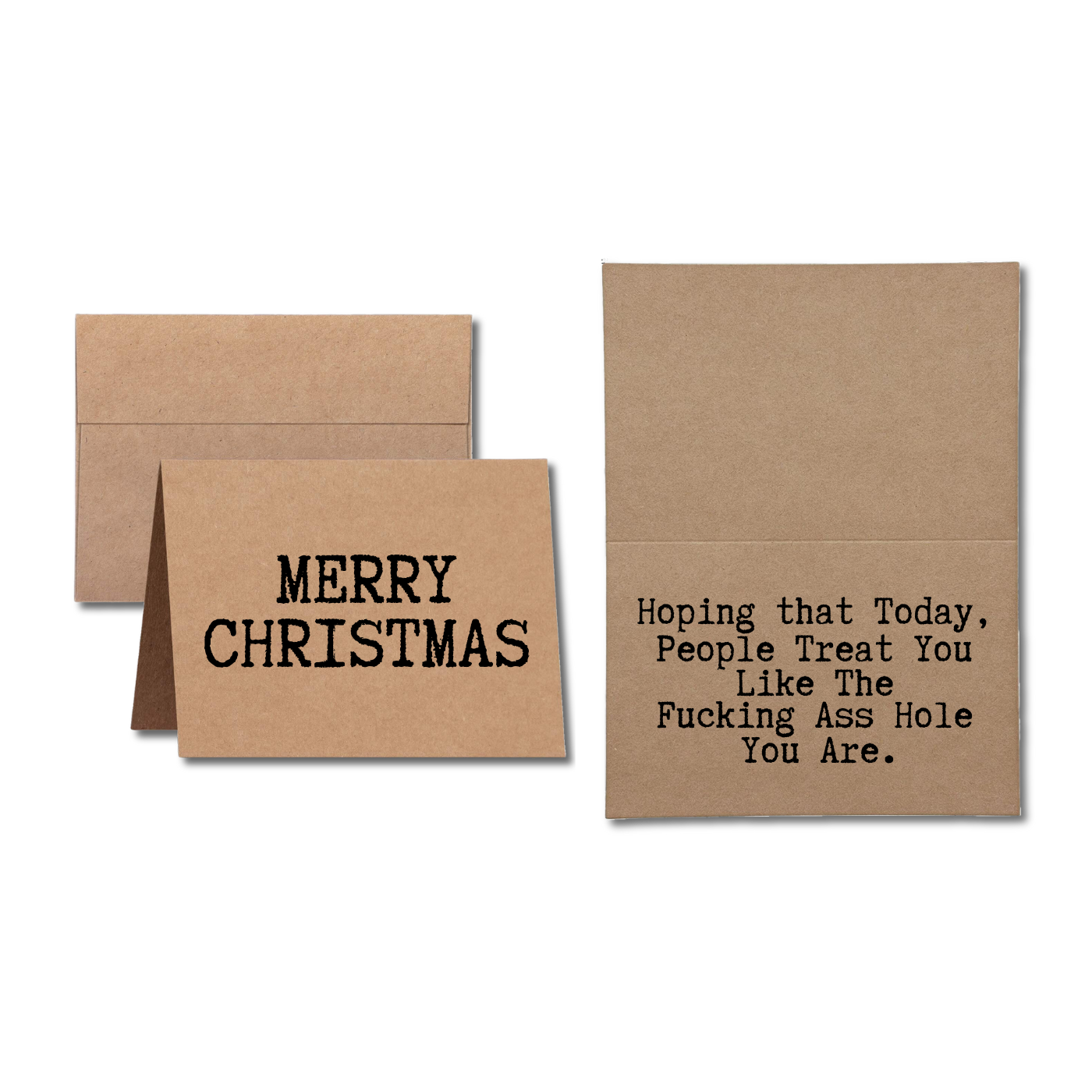 Christmas card says Merry Christmas Hoping That Today People Treat You Like The Fucking Ass Hole You Are 