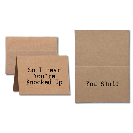 card says So I Hear You're Knocked Up You Slut!