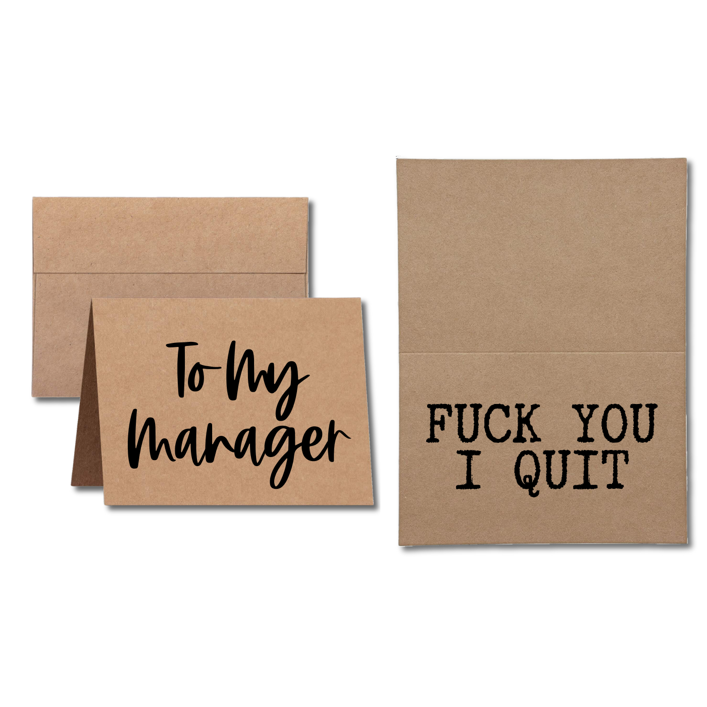 Greeting Card Says To My manager Fuck You I Quit