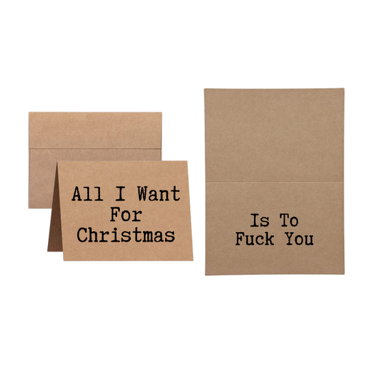 christmas card says All I Want for Christmas is to Fuck You