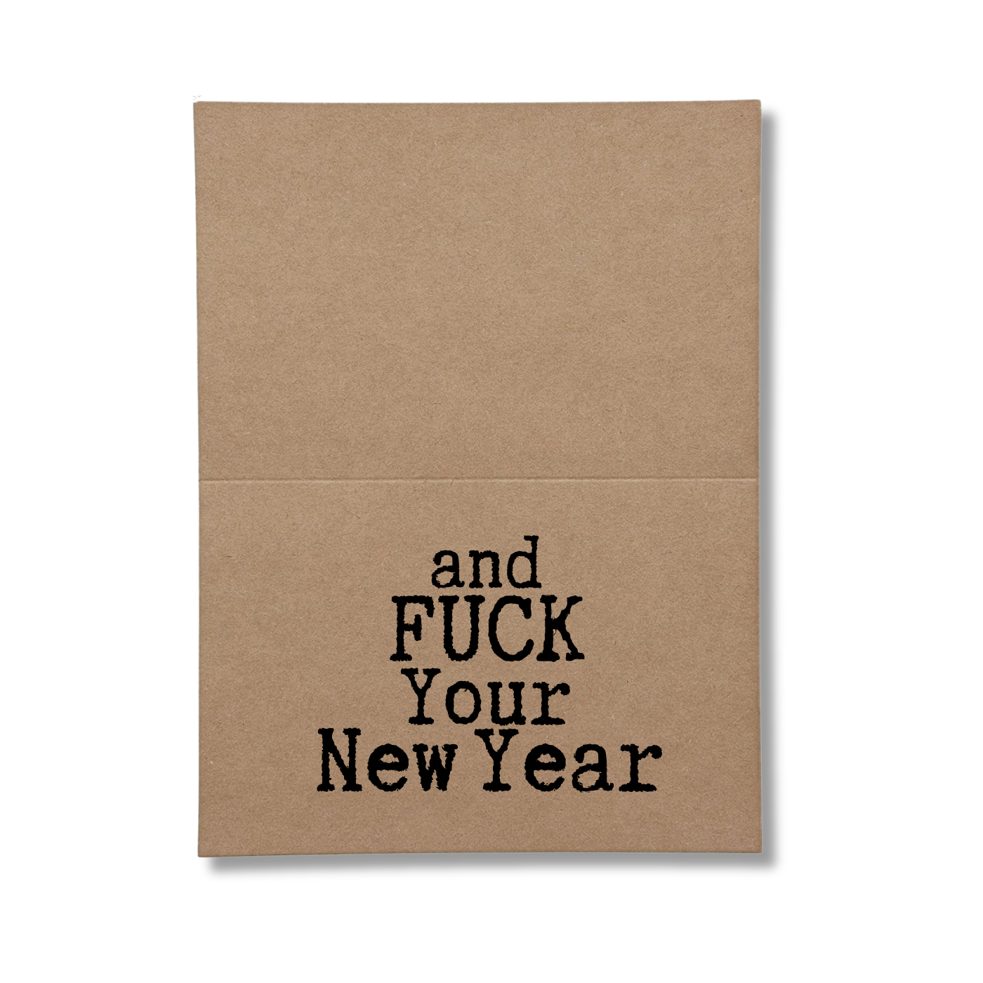 Merry Christmas and Fuck Your New Year Inside Greeting Card