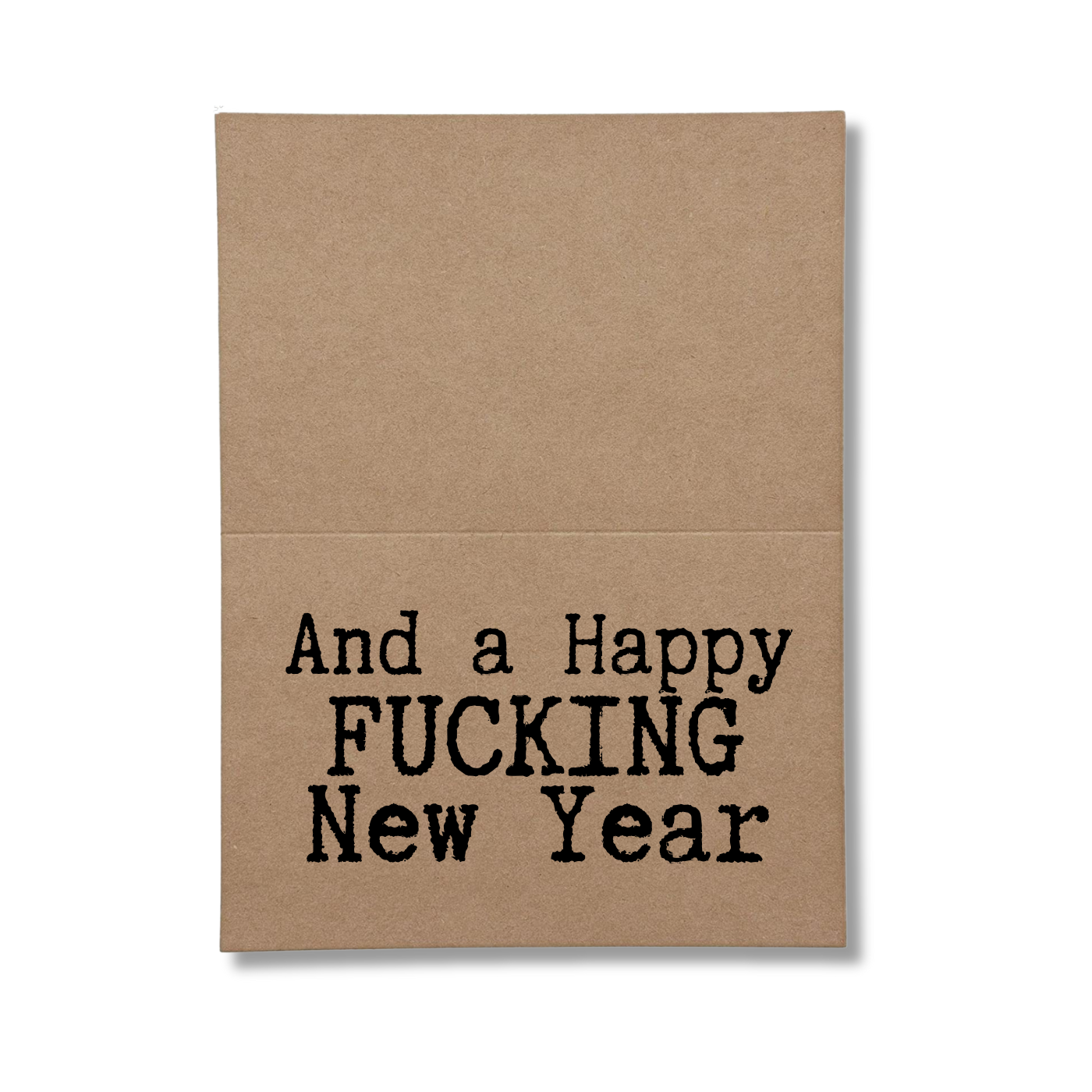 and a Happy Fuckin' New Year inside Greeting Card