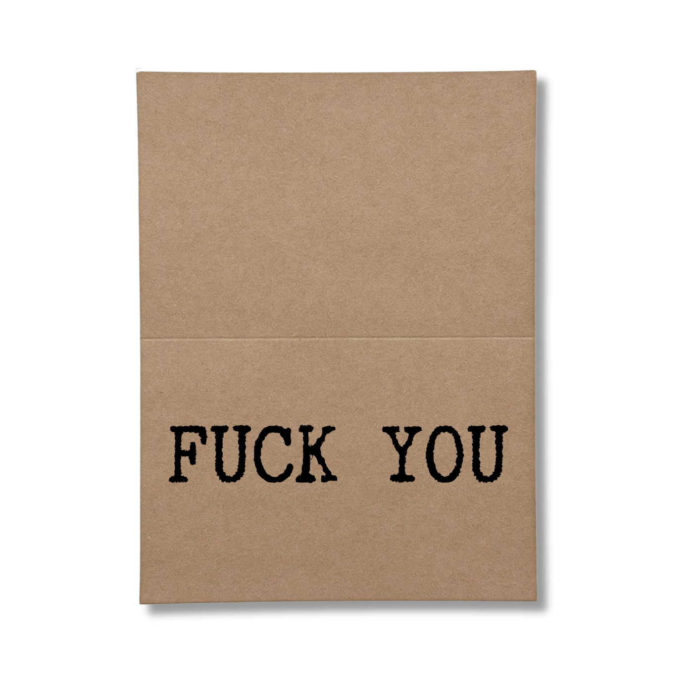 inside of card says Fuck You
