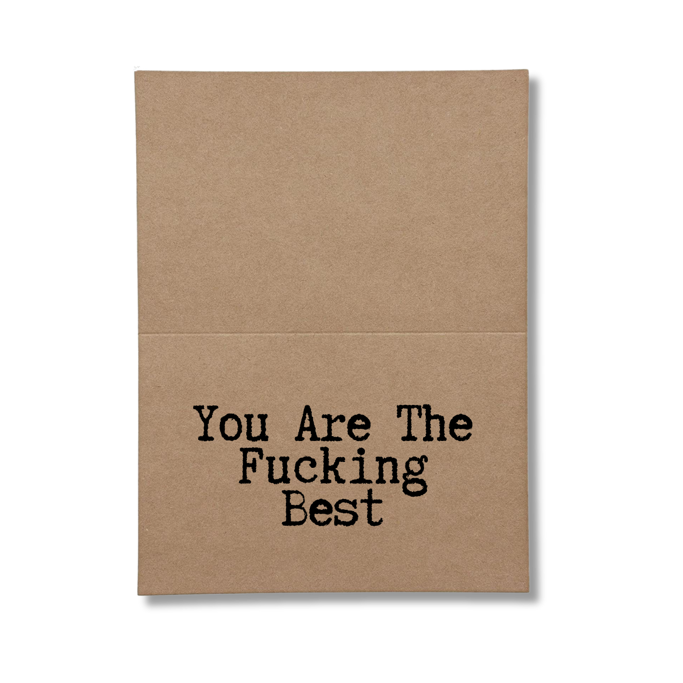 inside card says You Are the Fckin Sht