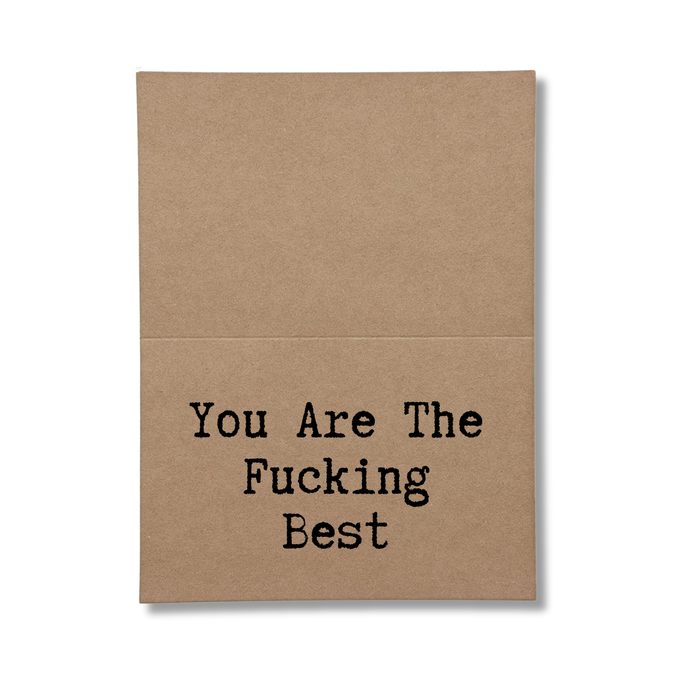 You Are the Fucking Best inside greeting card